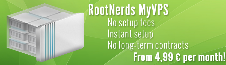 RootNerds VPS, No setup fees, Instant Setup, No long-term contracts.